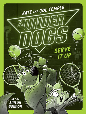cover image of The Underdogs Serve It Up